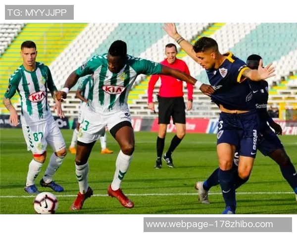 塞图巴尔迎战布拉加期待精彩对决双方球员全力以赴争夺胜利