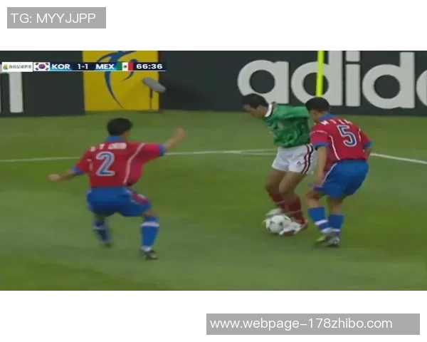 墨西哥与韩国精彩射门集锦回顾尽显足球魅力与激情对决